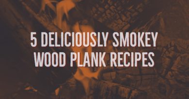 5 Deliciously Smokey Wood Plank Recipes
